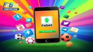 Các lưu ý quan trọng khi tải và sử dụng app Fabet